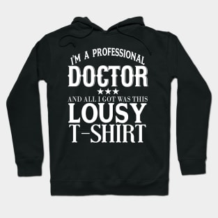 I'm A Professional Doctor Hoodie